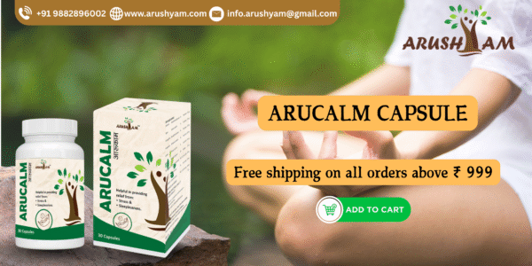 Arucalm – The Ayurvedic Way to Calm Your Mind & Body